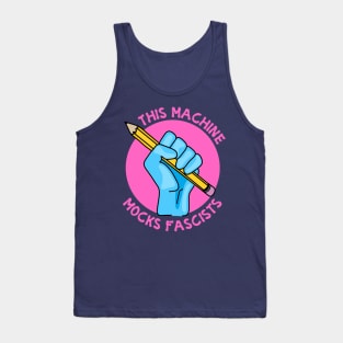 This Machine Mocks Fascists Tank Top